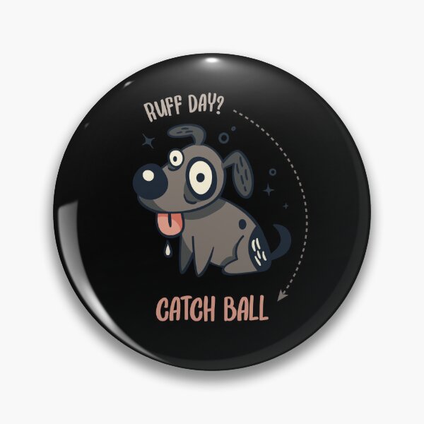 Item preview, Ruff Day Catch Ball Funny Dog Catchball Lover designed and sold by artado.