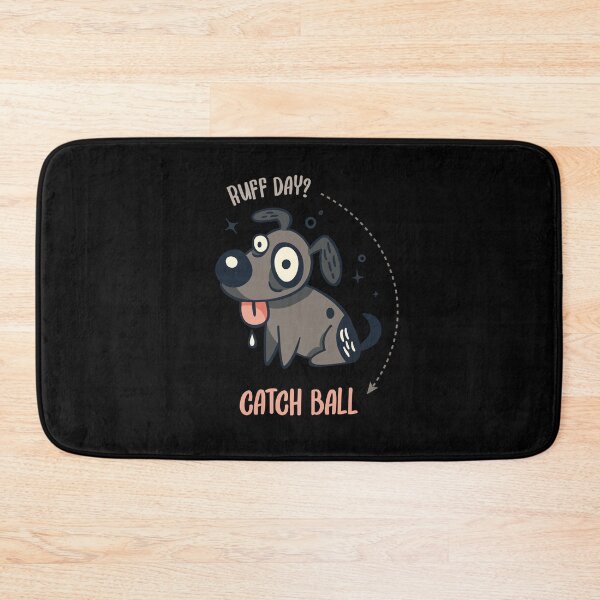 Item preview, Ruff Day Catch Ball Funny Dog Catchball Lover designed and sold by artado.