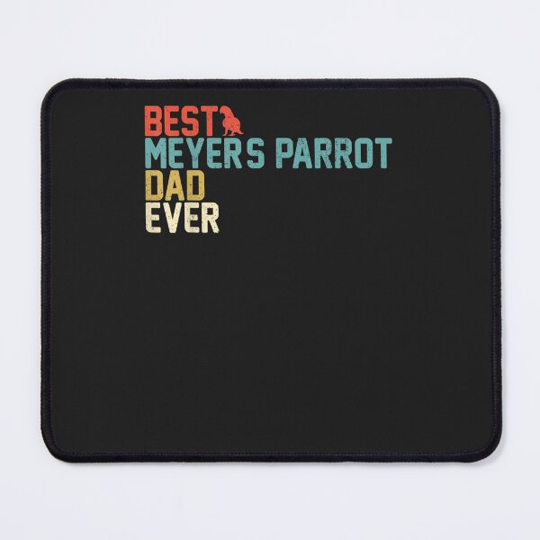 Item preview, Best MEYER'S PARROT Dad Ever designed and sold by llanetdctrib.