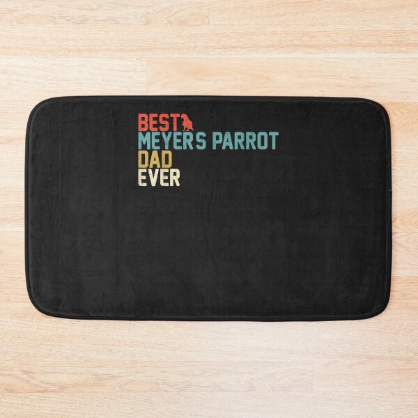 Item preview, Best MEYER'S PARROT Dad Ever designed and sold by llanetdctrib.