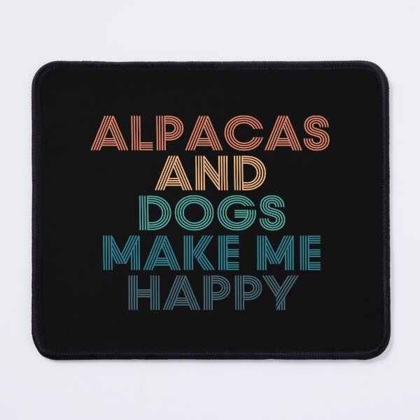 Item preview, Alpacas And Dogs Make Me Happy- Gift for Alpacas & Dogs Fans designed and sold by kindxinn.