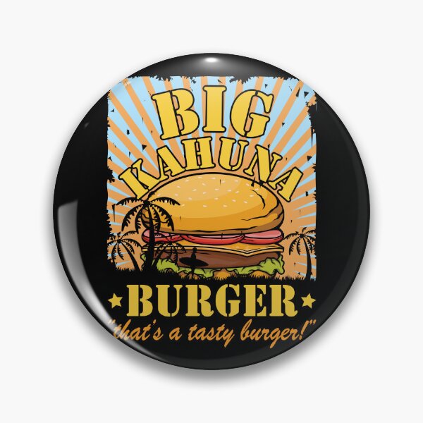 Item preview, Big Kahuna Burger - That's A Tasty Burger designed and sold by Shirtflyer.