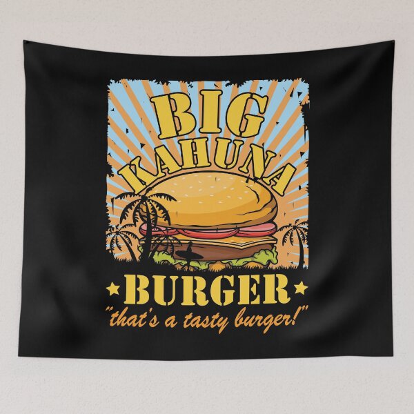 Item preview, Big Kahuna Burger - That's A Tasty Burger designed and sold by Shirtflyer.