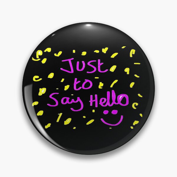Item preview, Just to say hello designed and sold by ArtistRebeccaLS.