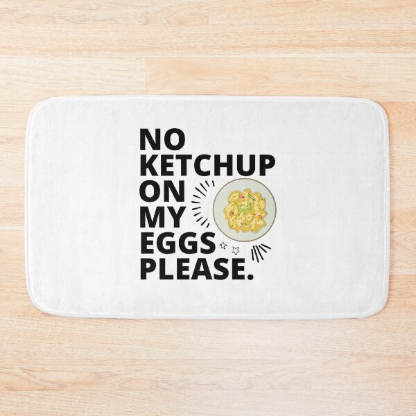 Item preview, No Ketchup On My Eggs Please. designed and sold by JockArts.
