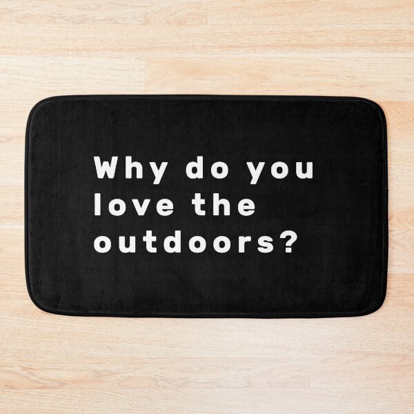Item preview, Why do you love the outdoors? - White designed and sold by Parag's Travel Shop.