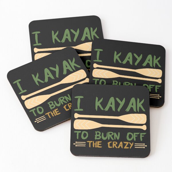 Item preview, I kayak  to burn off the crazy designed and sold by FurioInc.