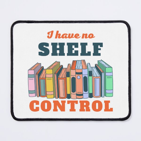 Item preview, I Have No Shelf Control - Shelf of Books designed and sold by shmodev.