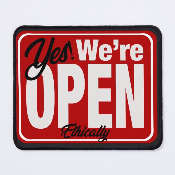 Item preview, Yes! We are Open (ethically) designed and sold by VeryGoodBunny.