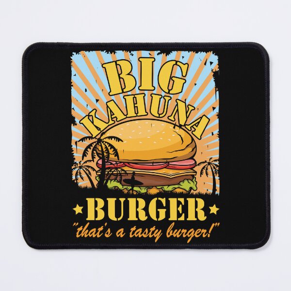 Item preview, Big Kahuna Burger - That's A Tasty Burger designed and sold by Shirtflyer.