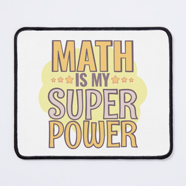 Item preview, Math is my Super Power designed and sold by Think4Prints.