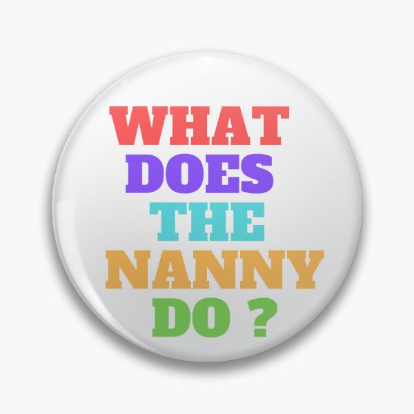 Item preview,  What Does The Nanny Do designed and sold by yassminishop.