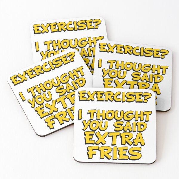 Item preview, EXERCISE? I Thought You Said - Extra Fries designed and sold by Wilcox PhotoArt.