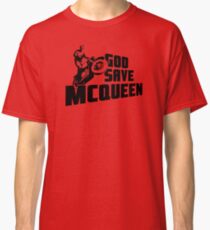 God Save McQueen Classic T-Shirt
