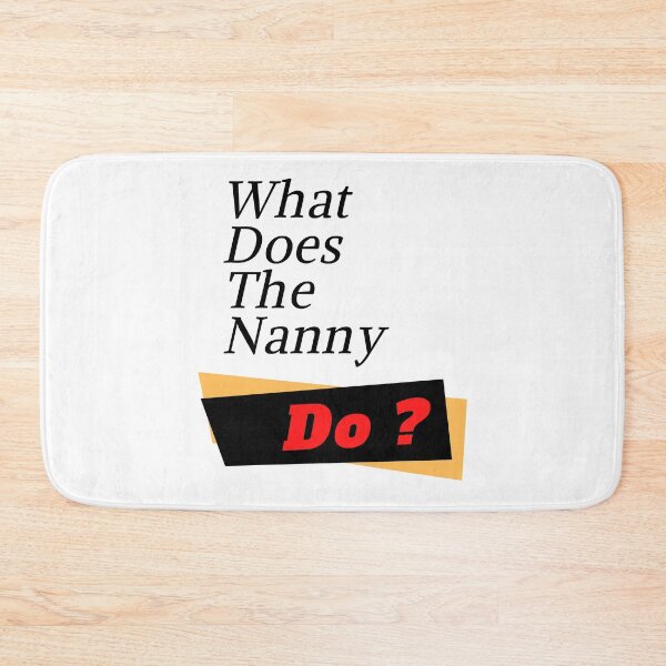 Item preview, What Does The Nanny Do designed and sold by yassminishop.