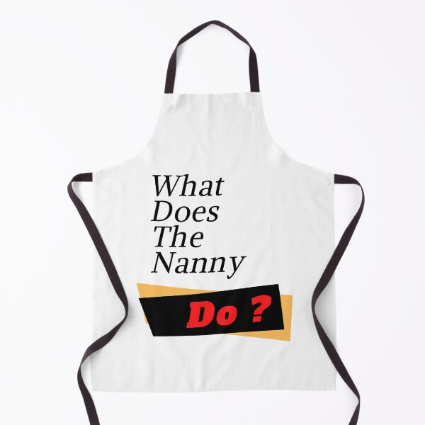 Item preview, What Does The Nanny Do designed and sold by yassminishop.
