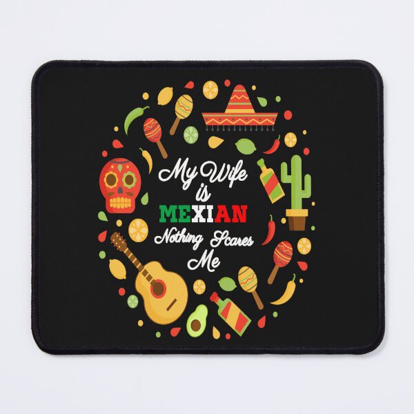 Item preview, My Wife Is Mexican Nothing Scares Me designed and sold by adeleqo.