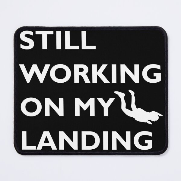 Item preview, Still Working On My Landing Gift for a Broken Arm Fan designed and sold by jaftees.