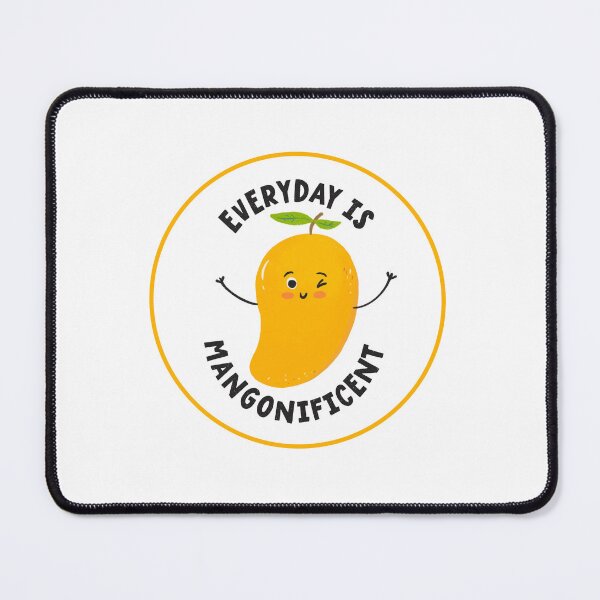 Item preview, Everyday is MangoNificent designed and sold by Wagdy-online.