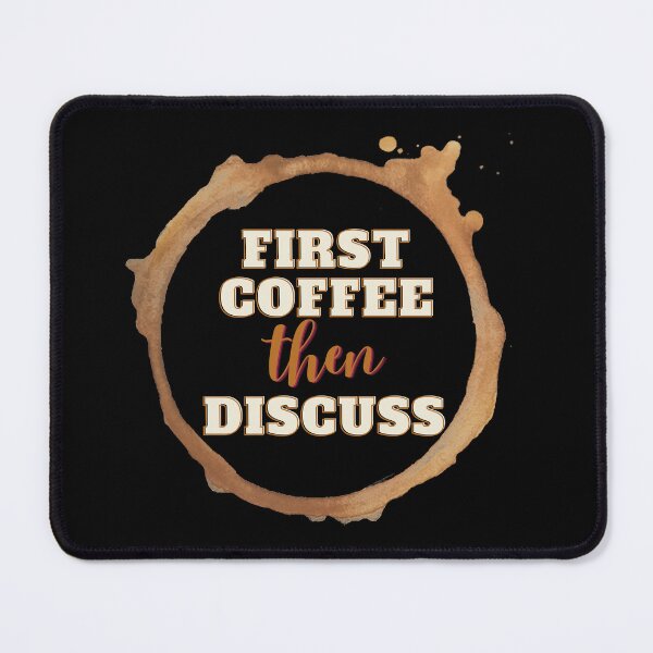 Item preview, First Coffee Then Discuss designed and sold by Hab2.