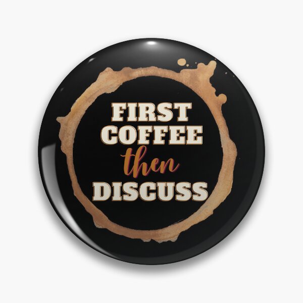 Item preview, First Coffee Then Discuss designed and sold by Hab2.