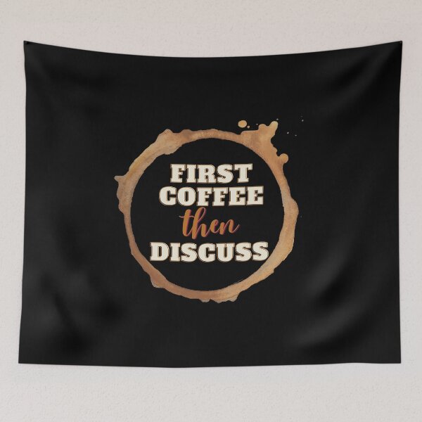 Item preview, First Coffee Then Discuss designed and sold by Hab2.