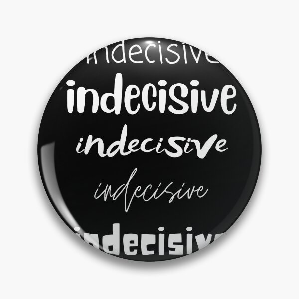 Item preview, indecisive, so many font options designed and sold by LoveLifeRandom.