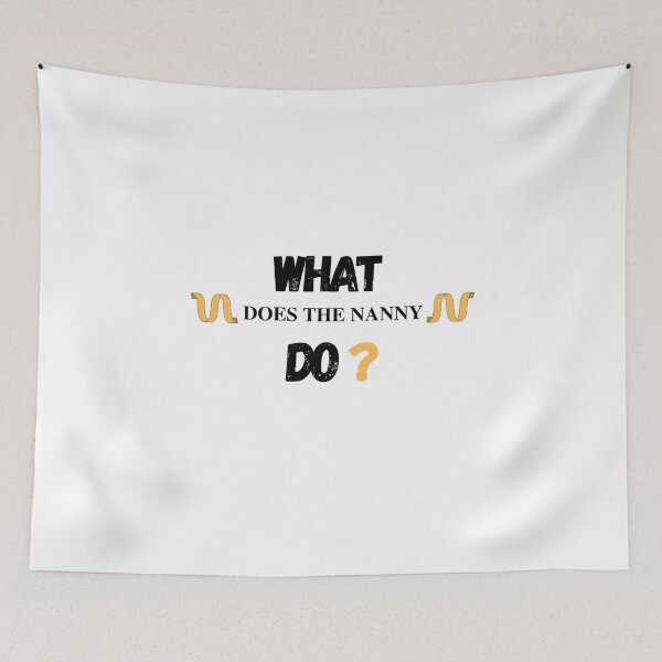 Item preview,   What Does The Nanny Do designed and sold by yassminishop.