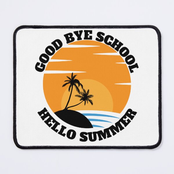 Item preview, Good Bye School Hello Summer designed and sold by madraso.