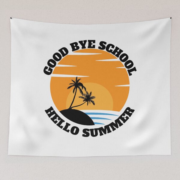 Item preview, Good Bye School Hello Summer designed and sold by madraso.