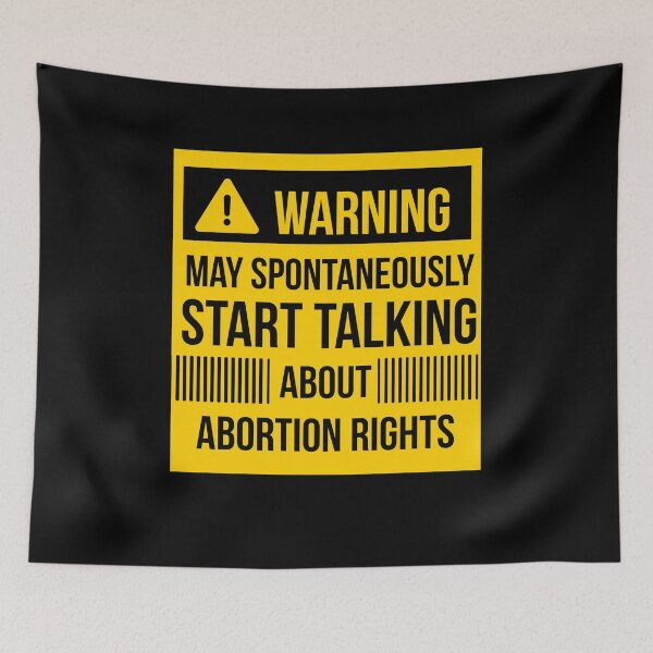 Item preview, warning may spontaneously talk abortion rights designed and sold by celebteyz.