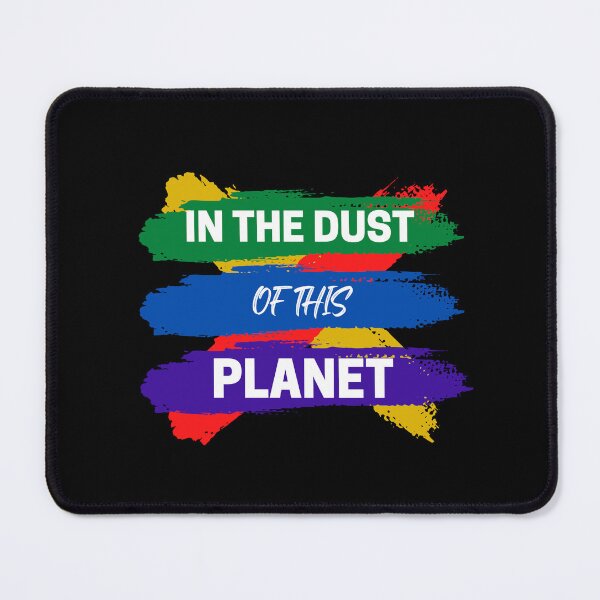 Item preview, In The Dust Of This Planet designed and sold by Pixelish.