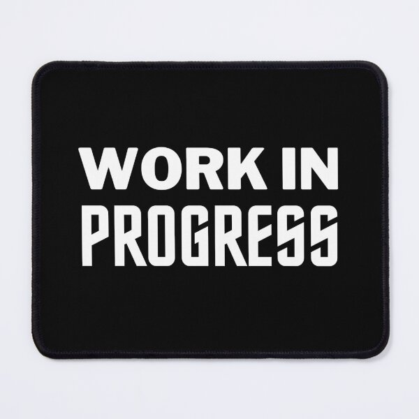 Item preview, Work In Progress designed and sold by STIGPhotoDesign.