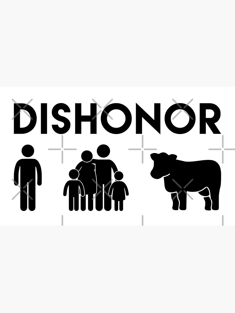 dishonor-on-you-dishonor-on-your-family-dishonor-on-your-cow-poster