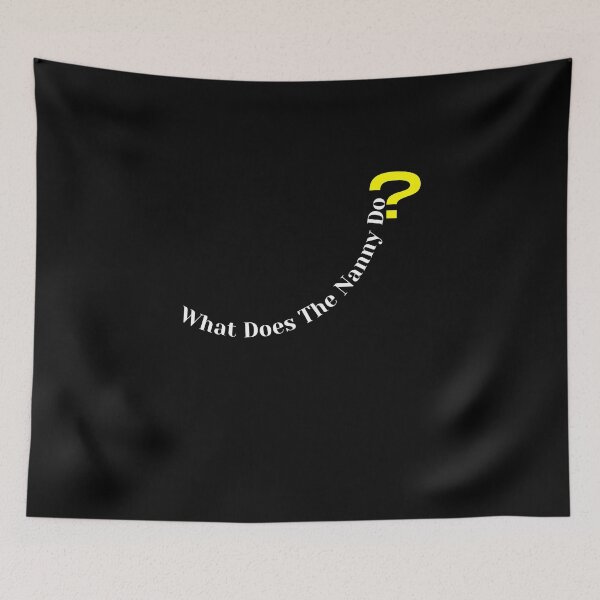 Item preview,   What Does The Nanny Do designed and sold by yassminishop.
