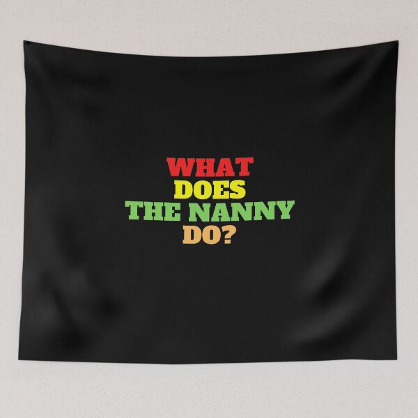 Item preview,    What Does The Nanny Do designed and sold by yassminishop.