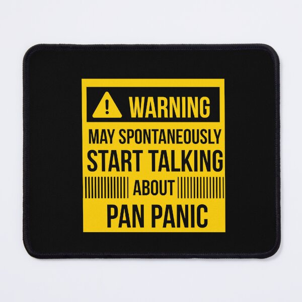 Item preview, warning may spontaneously talk about pan panic designed and sold by celebteyz.