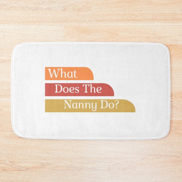 Item preview,    What Does The Nanny Do designed and sold by yassminishop.