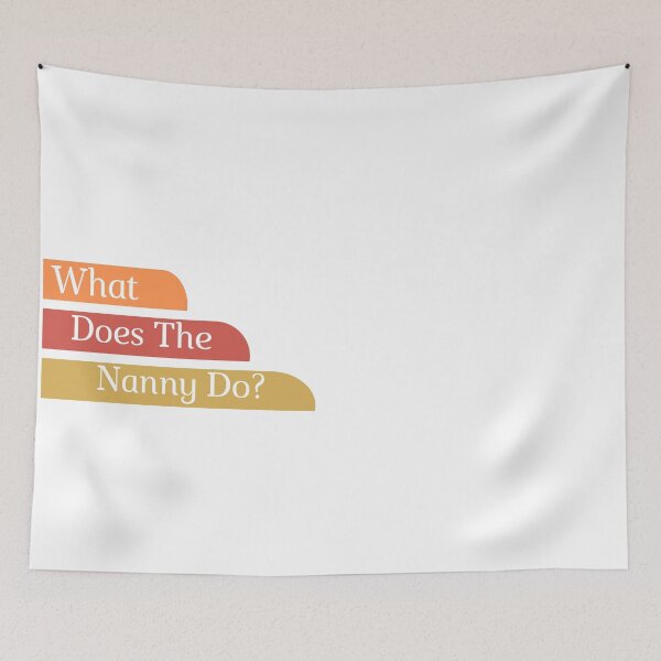 Item preview,    What Does The Nanny Do designed and sold by yassminishop.