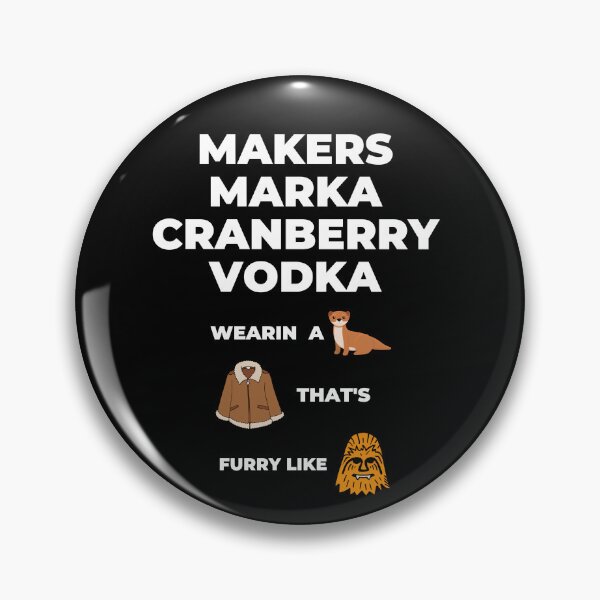 Item preview, Makers Marka Cranberry Vodka Wearing A Mink Coat Thats Furry designed and sold by SillyShirtsLOL.
