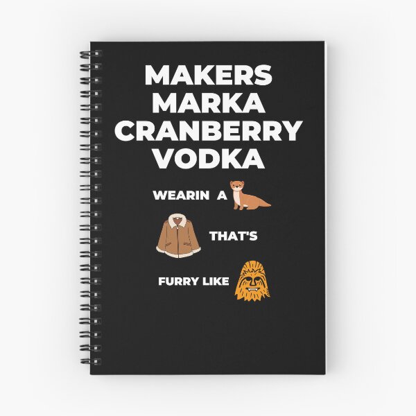 Item preview, Makers Marka Cranberry Vodka Wearing A Mink Coat Thats Furry designed and sold by SillyShirtsLOL.