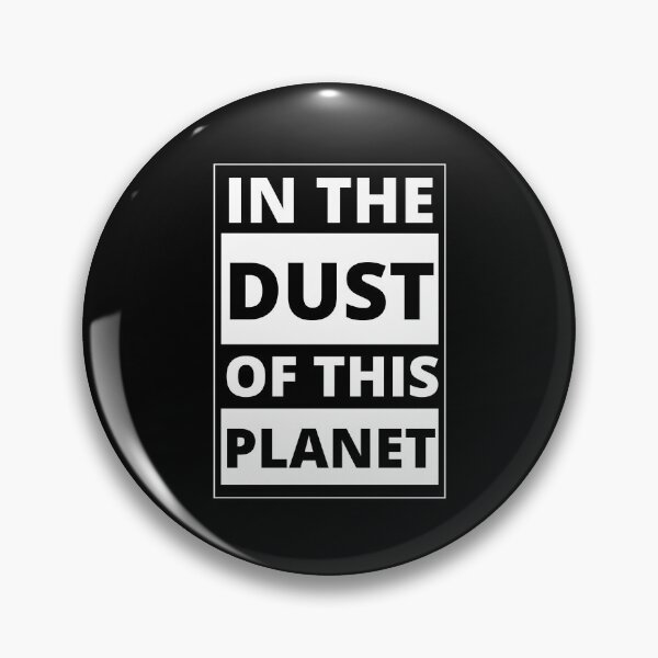 Item preview, In The Dust Of This Planet designed and sold by Pixelish.