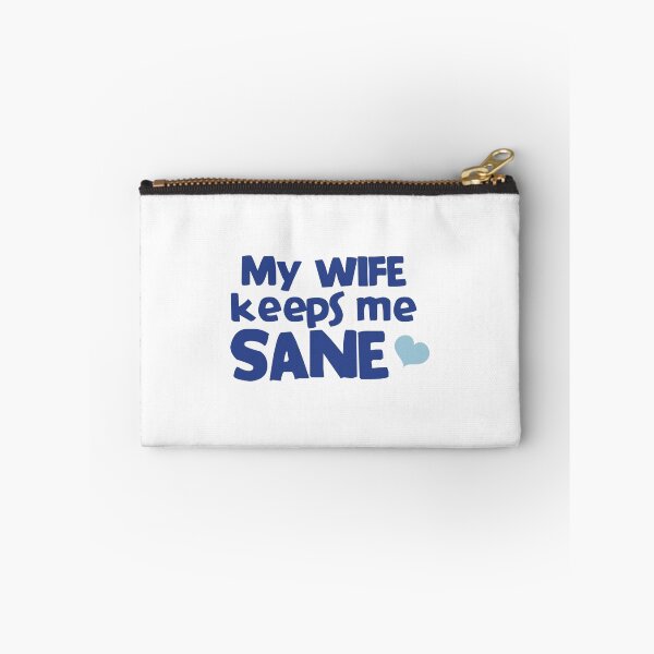 Item preview, My wife keeps me SANE! designed and sold by jazzydevil.