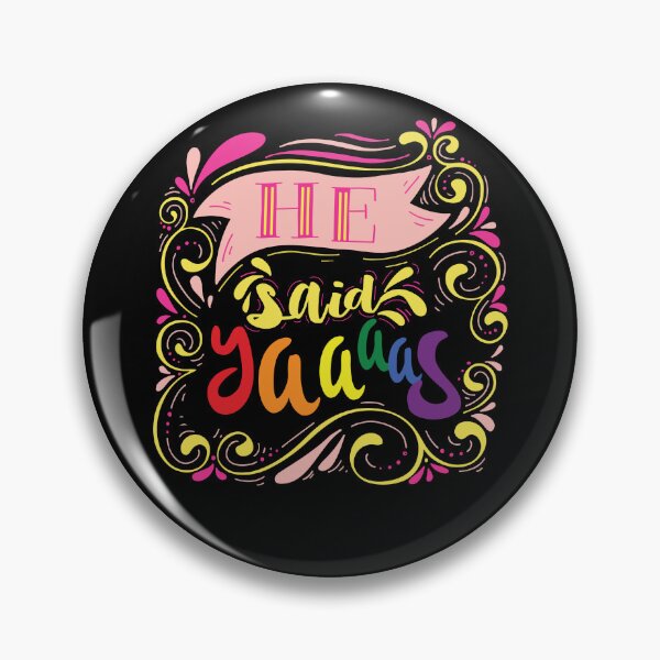 Item preview, He Said YAAAS - Funny Pride Gay Wedding Engagement designed and sold by Optix.