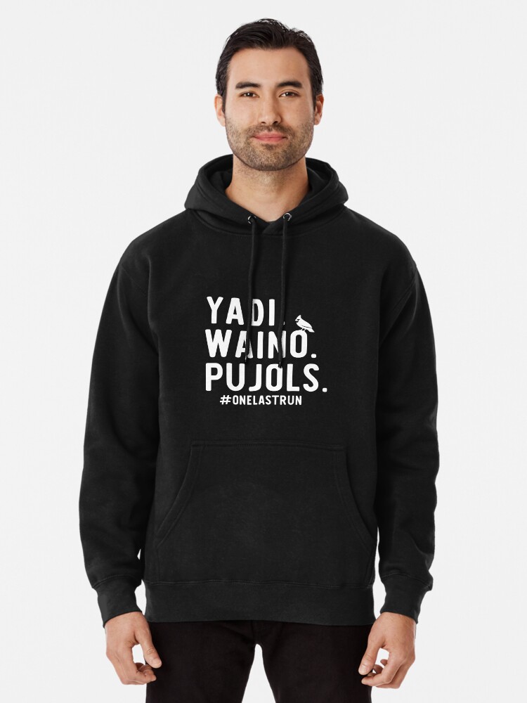 YadI waino pujols one last run T-shirts, hoodie, sweater, long sleeve and  tank top