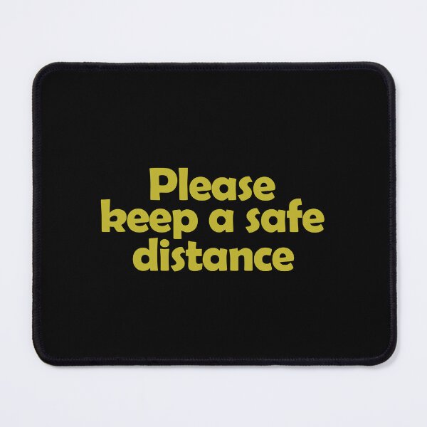 Item preview, Please keep a safe distance designed and sold by QueendarChanse.