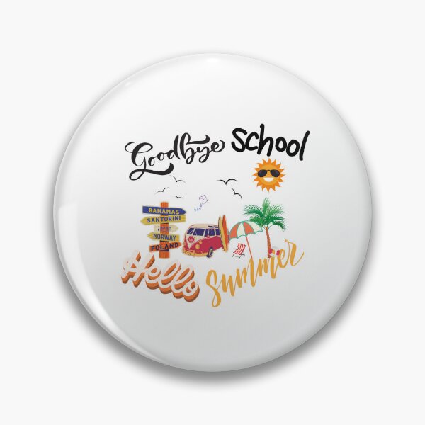 Item preview, Good Bye School Hello Summer designed and sold by madraso.