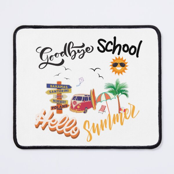 Item preview, Good Bye School Hello Summer designed and sold by madraso.