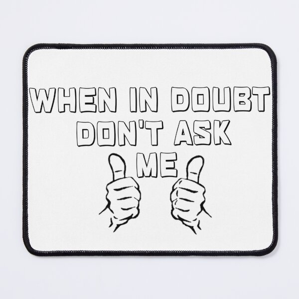 Item preview, When In Doubt designed and sold by PoetryInVision.