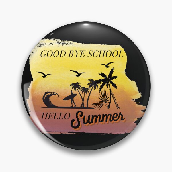 Item preview, Good Bye School Hello Summer designed and sold by madraso.